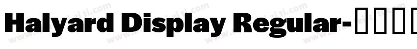 Halyard Display Regular字体转换